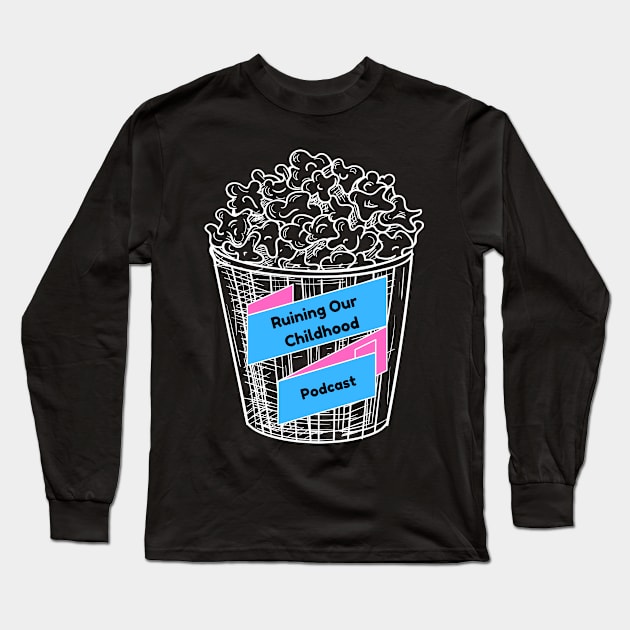 Mmm...popcorn Long Sleeve T-Shirt by Ruining Our Childhood Podcast